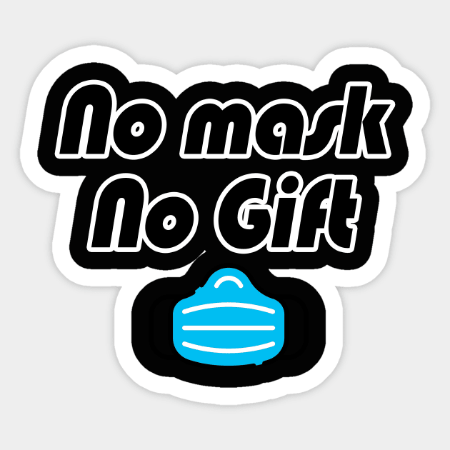 No mask No gift Sticker by Razan4U